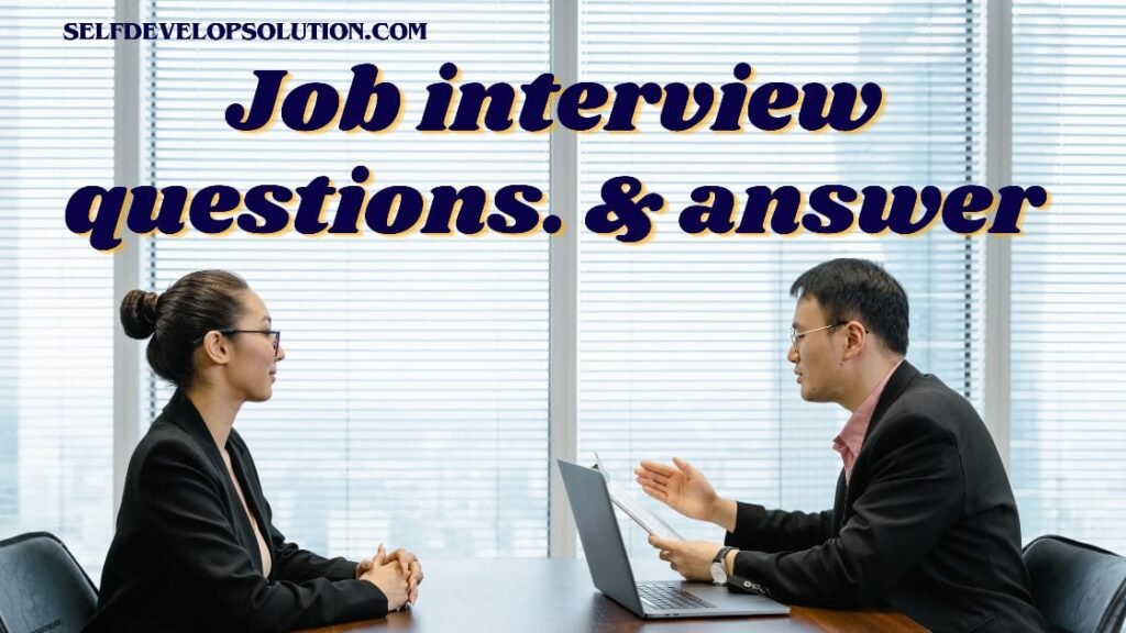 Job interview question & answer